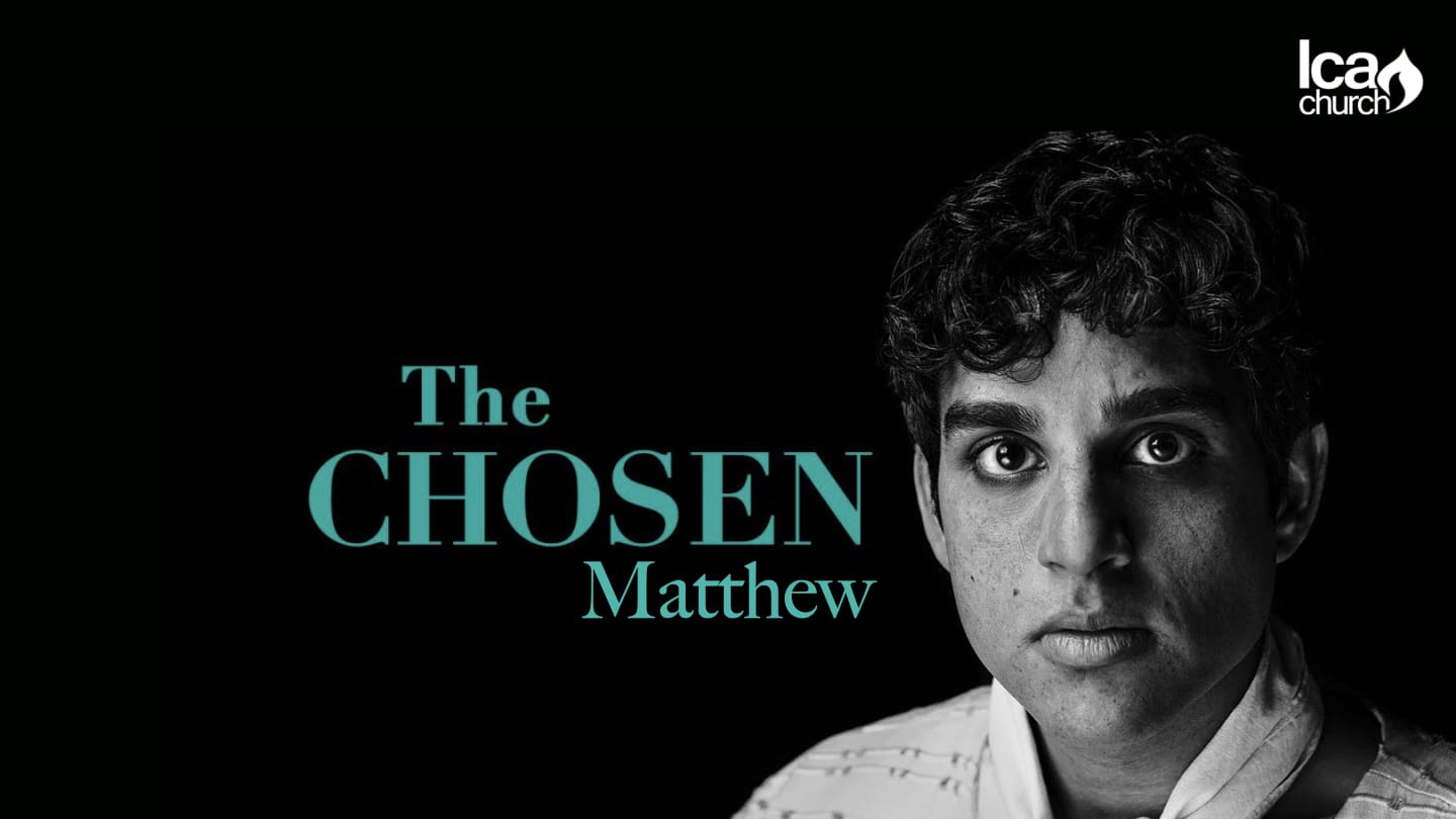The Chosen Matthew